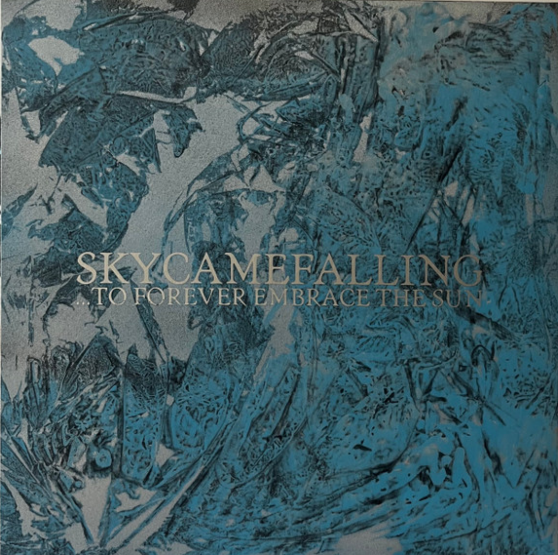 Vinyl - Skycamefalling To Forever Embrace the Sun LP